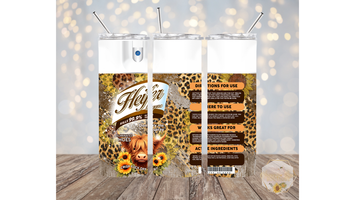 Heifer Be Gone Spray Tumbler | Funny Tumblers | Highland Cows | 20oz Tumblers