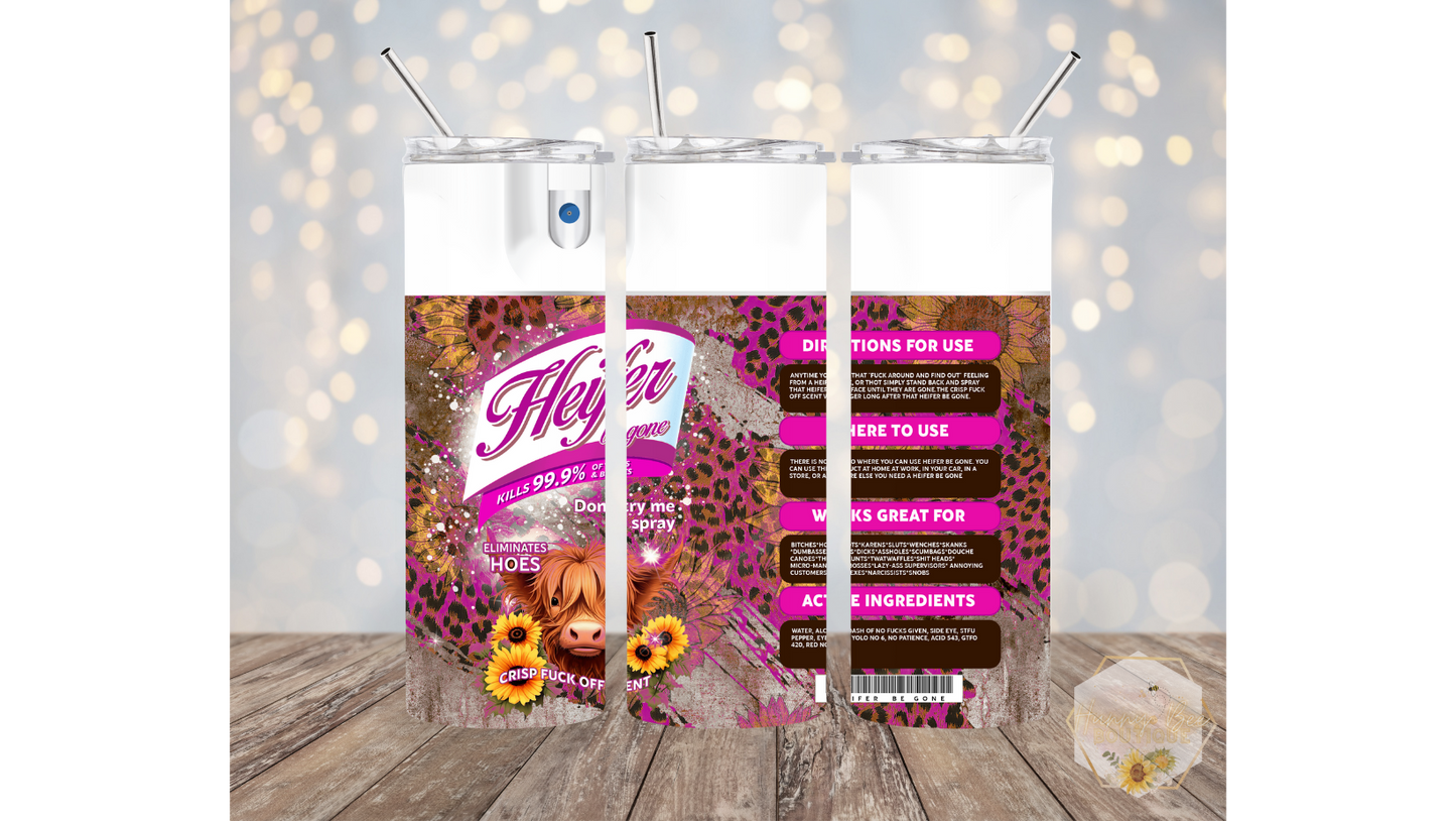Heifer Be Gone Spray Tumbler | Funny Tumblers | Highland Cows | 20oz Tumblers