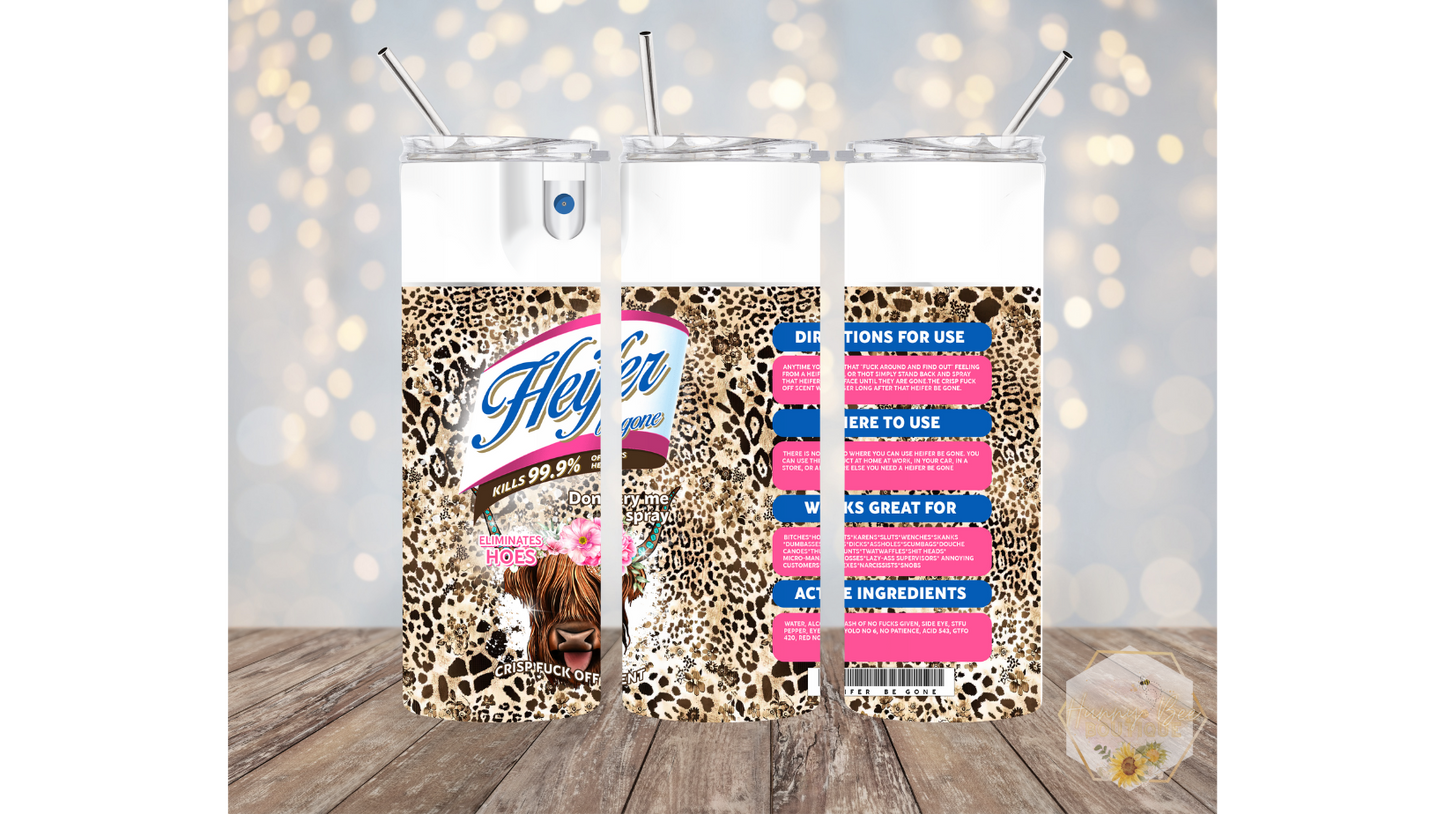 Heifer Be Gone Spray Tumbler | Funny Tumblers | Highland Cows | 20oz Tumblers