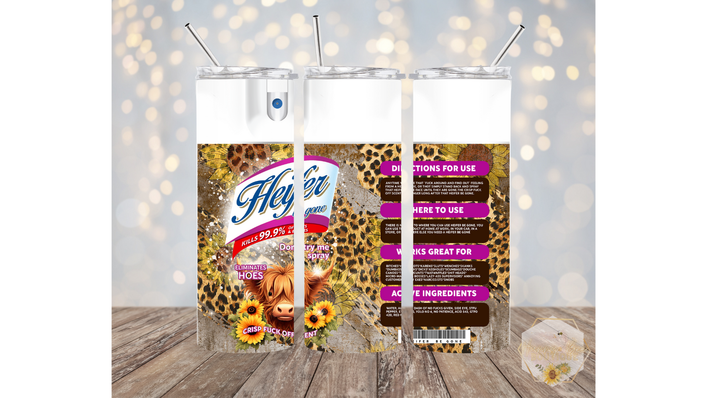 Heifer Be Gone Spray Tumbler | Funny Tumblers | Highland Cows | 20oz Tumblers
