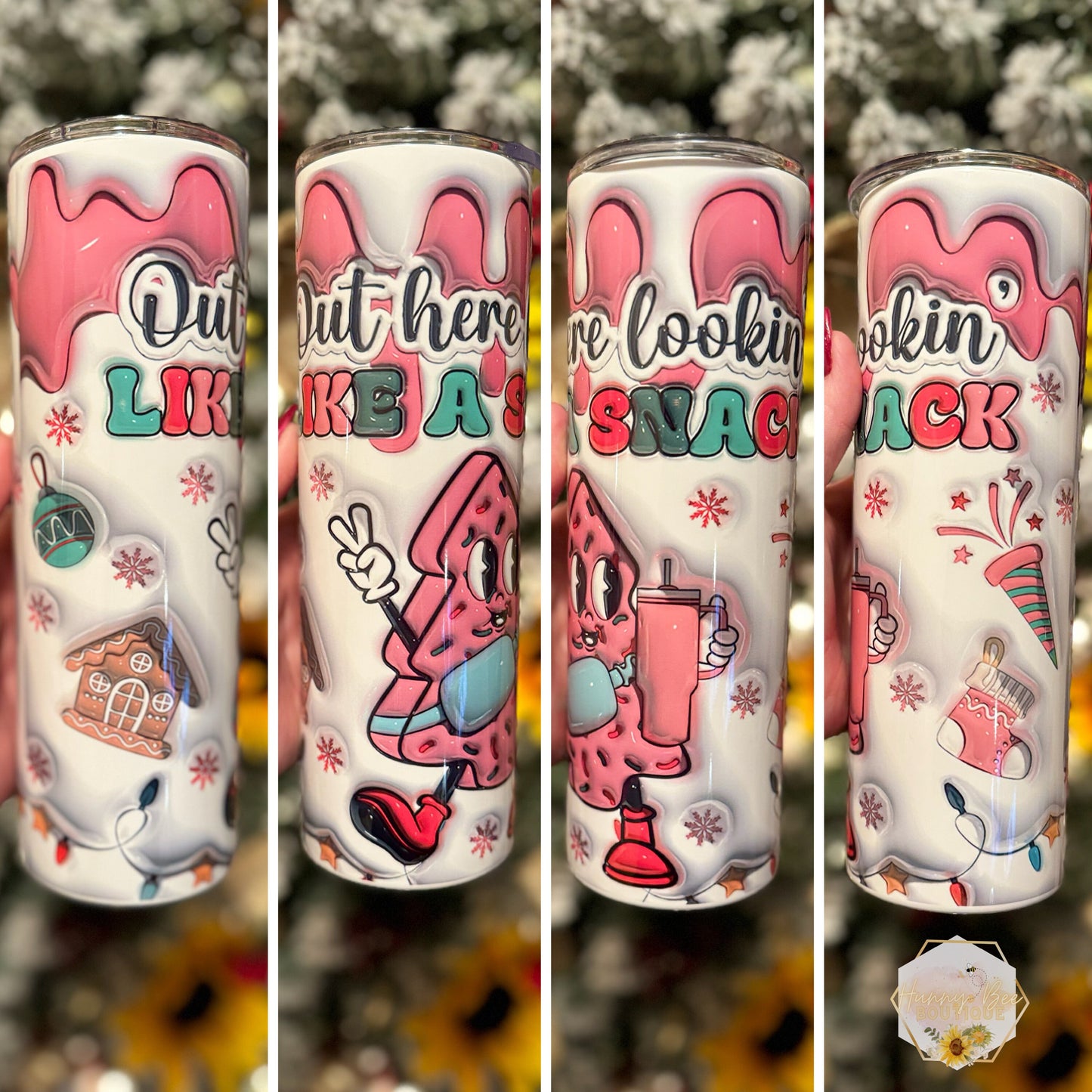 Out Here Looking Like A Snack | Christmas Tumblers | 20oz Straight Tumblers | Funny Tumblers | 30oz Tumblers