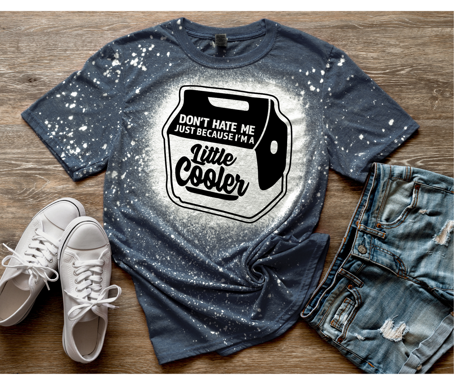 Don't Hate Me Just Because I'm A Little Cooler | Funny Tees | DTF Design