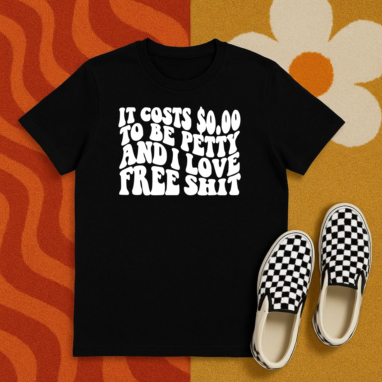It Costs $0.00 to Be Petty Graphic Tee – Funny Sassy T-Shirt