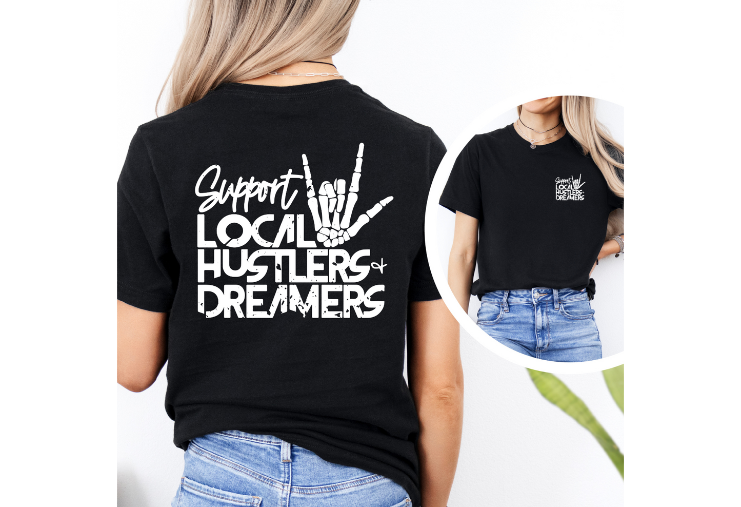 Support Local Hustlers and Dreamers | Direct to Film Designs