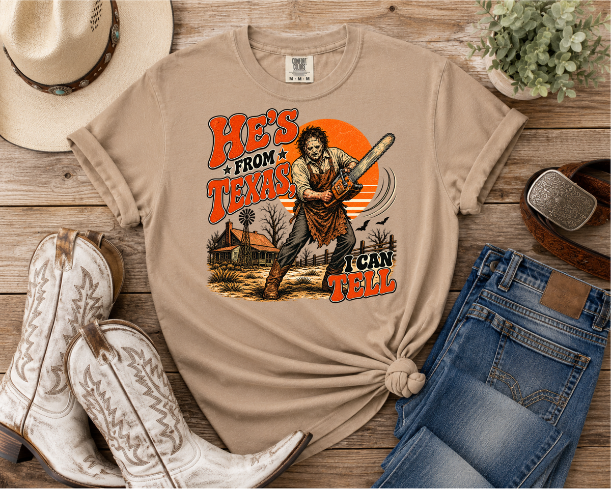 He’s From Texas I Can Tell Horror Graphic T-Shirt