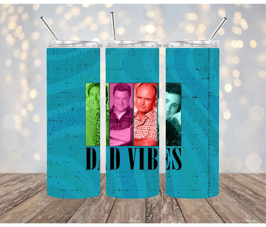 Dad Vibes | Proud Father of a Few Dumbass kids | Tumblers for Dad | 20oz Sublimation Tumblers