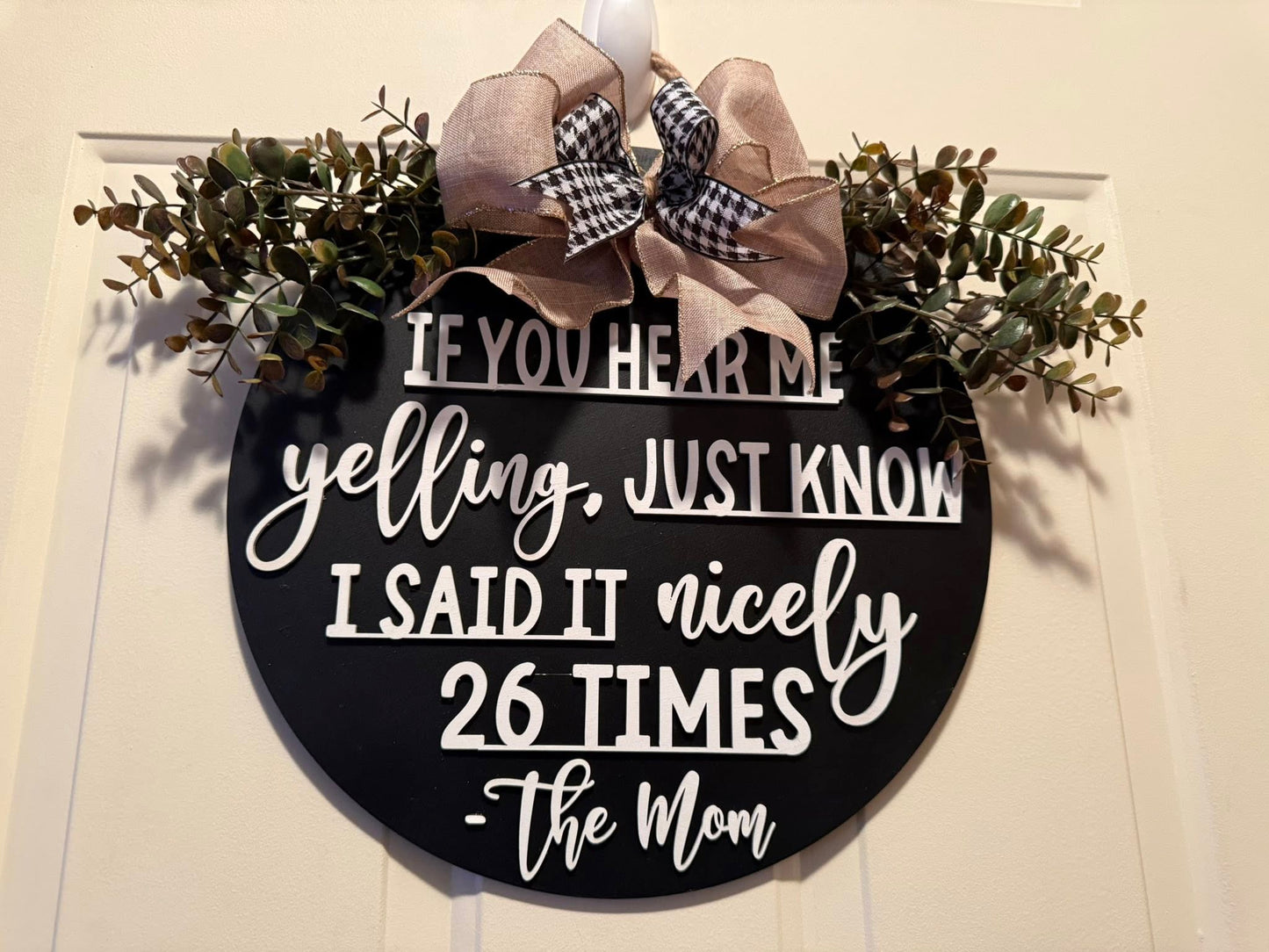 “If You Hear Me Yelling” Funny Mom Door Hanger | Handmade Round Door Sign