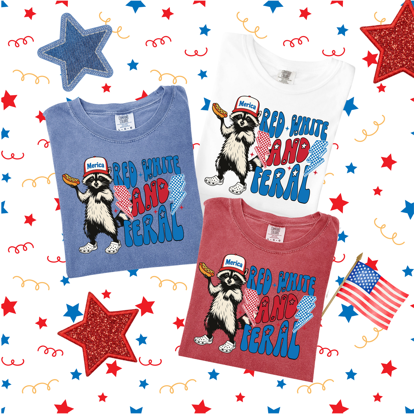 Patriotic Graphic Tee Collection | Chicka Boom Boom | Red White and Feral