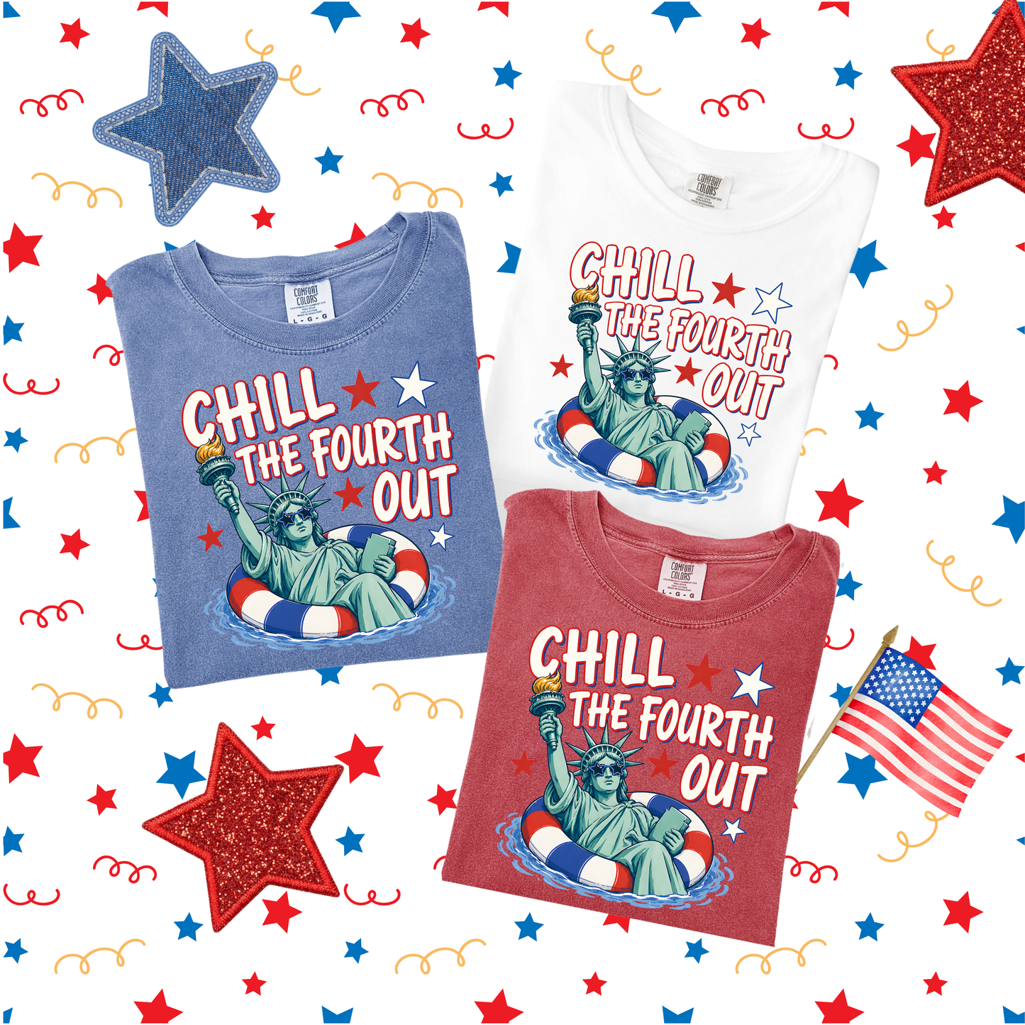 Chill The Fourth Out Patriotic Graphic Tee