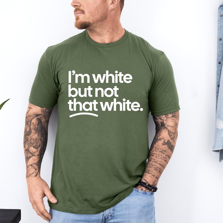 I'm White But Not That White Funny Graphic T-Shirt | Sarcastic Adult Tee | Unisex Humor Shirt | Gift for Friends