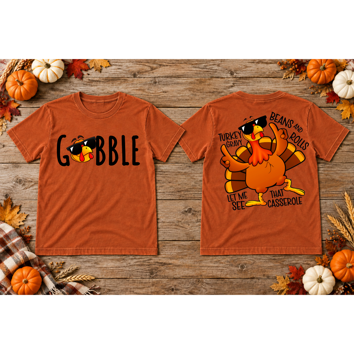 Gobble Turkey Thanksgiving T-Shirt | Let Me See That Casserole