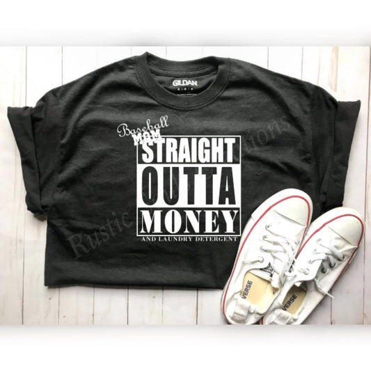 Baseball Mom | Straight Outta Money | Baseball Tees | Straight Outta Money...and laundry detergent | Sports Mama | Direct to Film Design