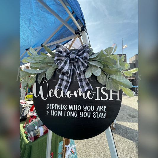 Personalized Welcome-ISH Door Hanger | Welcome-ISH Door Sign | Front Door Sign | Farmhouse | Funny Door Sign