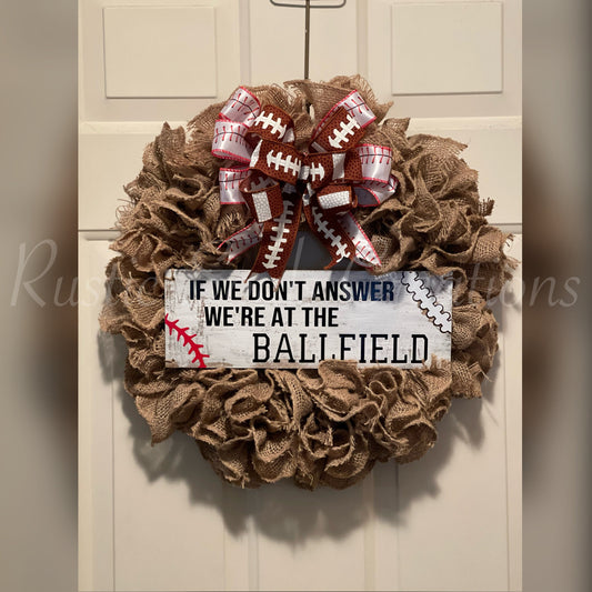 Baseball Door Wreath | If We Don't Answer We're At The Ballfield | Burlap Baseball Wreath