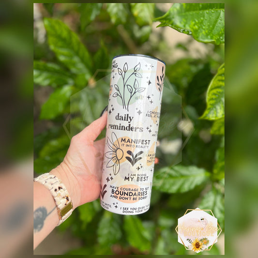Daily Affirmations Reminders 20oz Tumbler | Mental Health Awareness Tumbler | Daily Reminders | 20 Ounce Tumblers