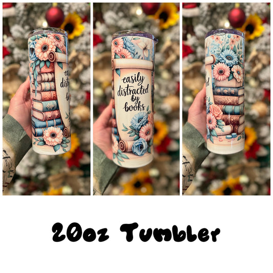 Easily Distracted by Books Tumblers | 20oz Straight Tumblers | Book Tumblers | Reading Tumblers