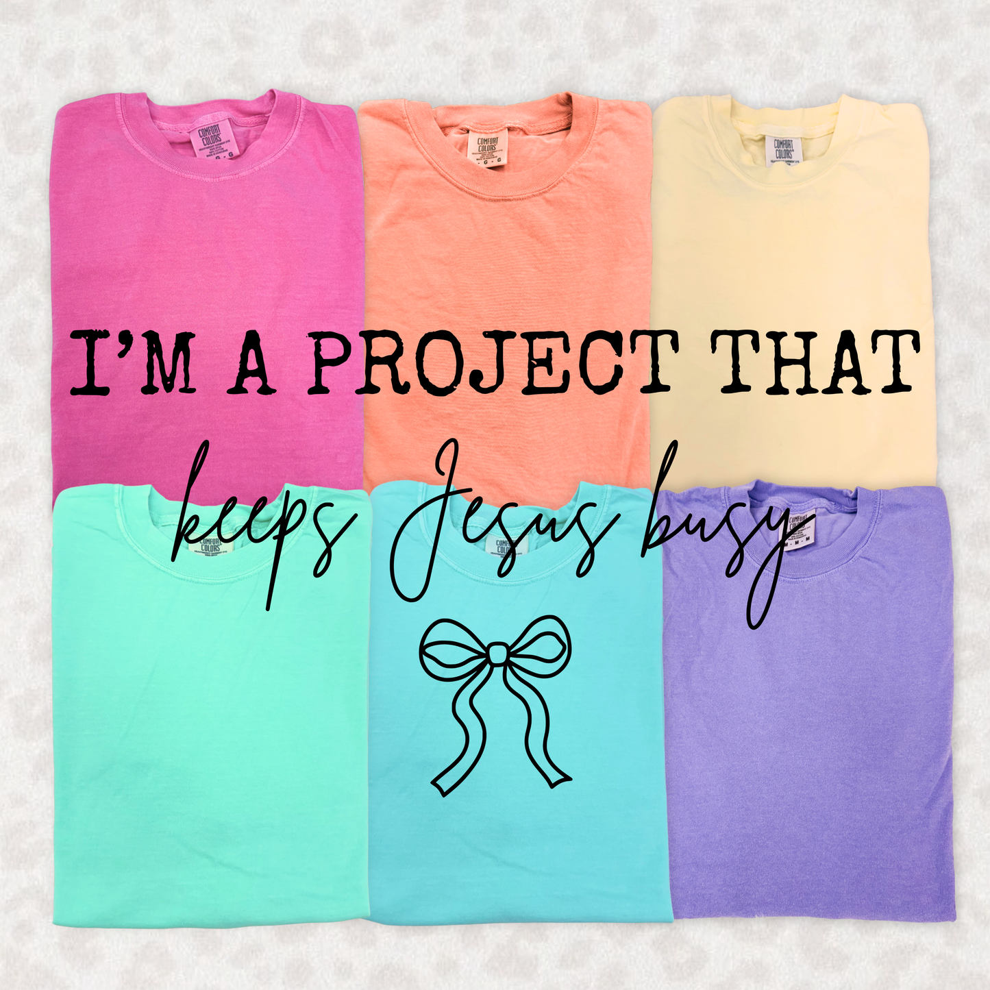 I’m A Project That Keeps Jesus Busy Graphic Tee | Funny Faith Shirt | Christian Humor Tee | Boutique T-Shirt