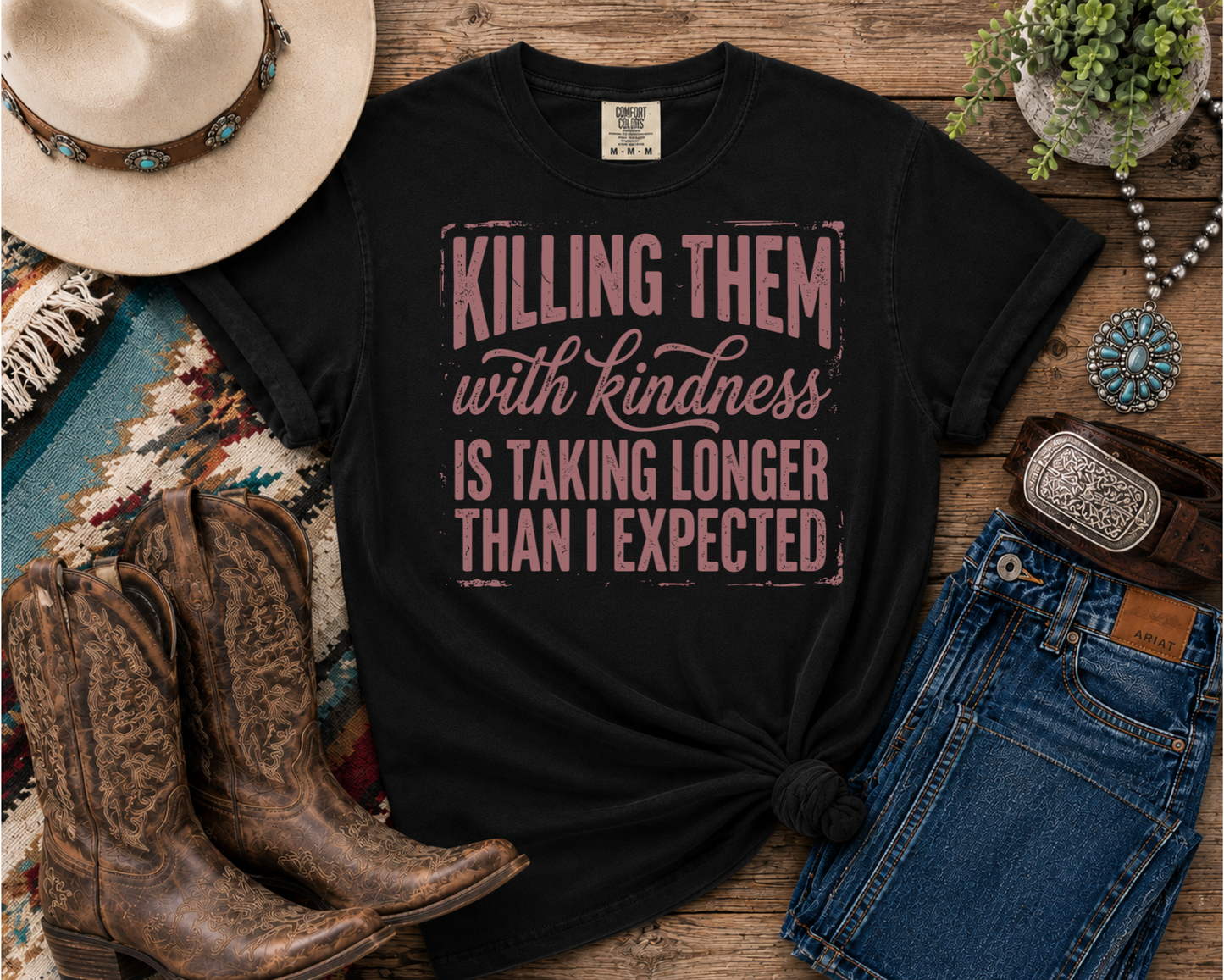 Killing Them with Kindness Is Taking Longer Than I Expected Graphic T-Shirt | Funny Sarcastic Tee