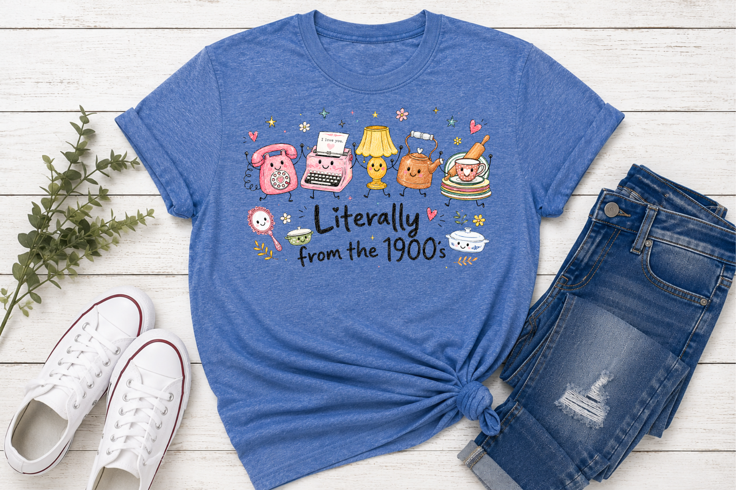 Literally From the 1900s Funny Retro Graphic Tee | Vintage Nostalgia Shirt | Cute 90s & Gen X Gift | Boutique Graphic T-Shirt