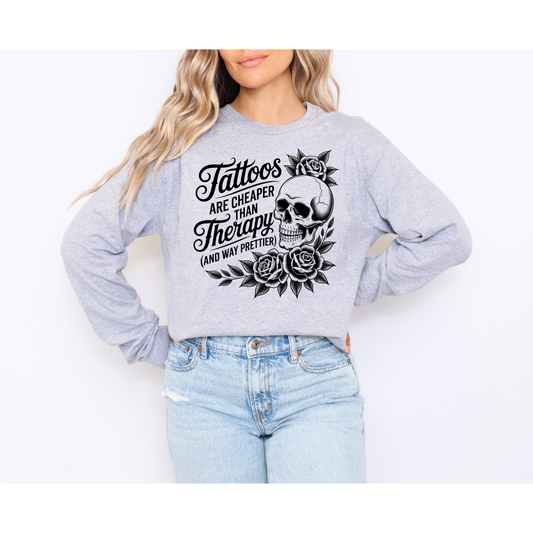 Tattoos Are Cheaper Than Therapy Graphic Tee